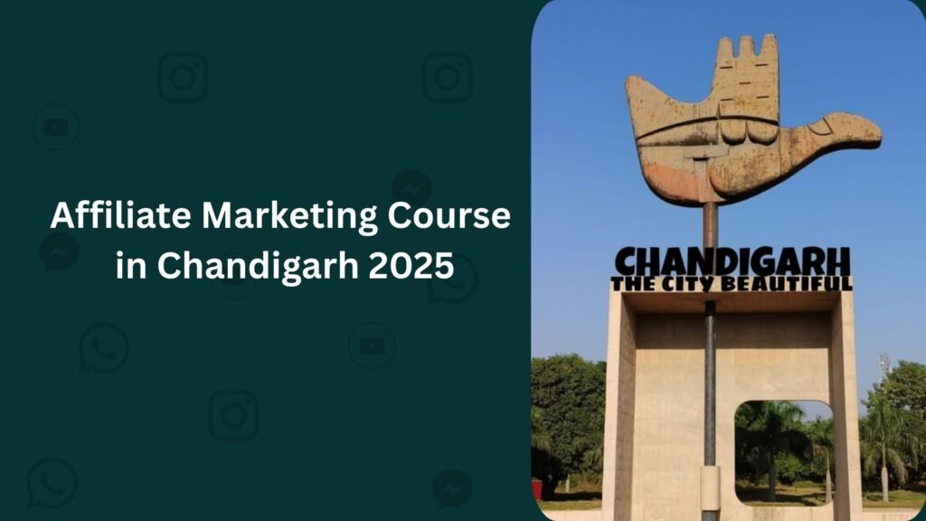 Affiliate Marketing Course in Chandigarh 2025